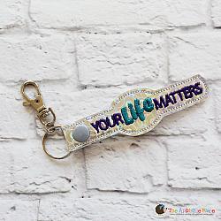 Key Fob - Your Life Matters