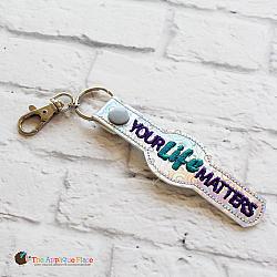 Key Fob - Your Life Matters